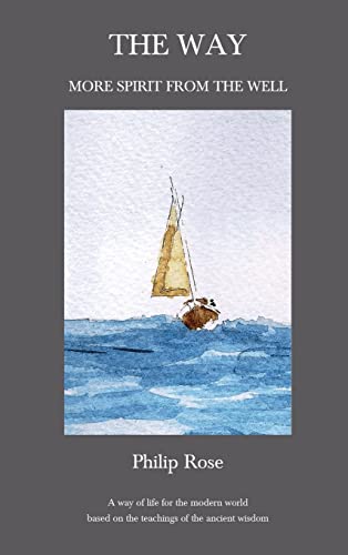 Ros - Way - More Spirit from the Well: A way of life for the modern wo