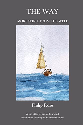 Ros - Way - More Spirit from the Well: A way of life for the modern wo