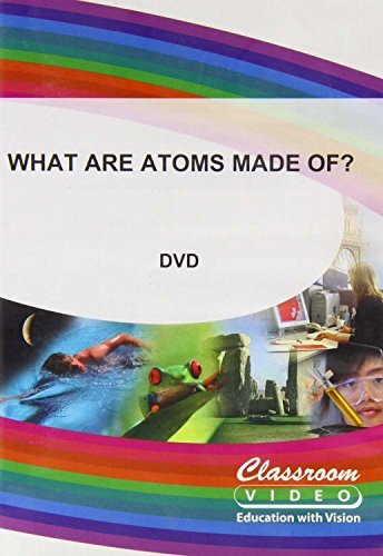 What Are Atoms Made Of? - New DVD