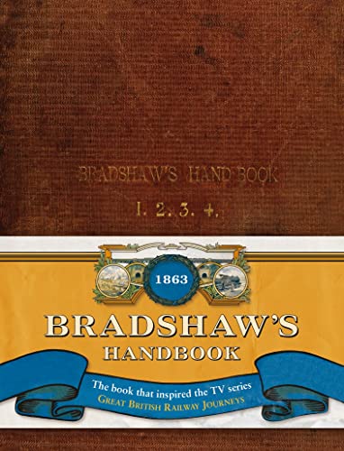 George Bradshaw - Bradshaw's Handbook - New Hardback