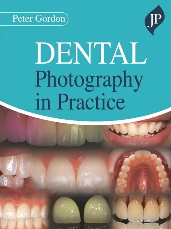 Gordon - Dental Photography in Practice - New hardback or cased book