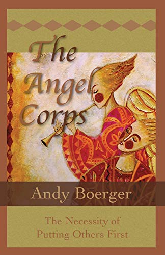 Boerger - Angel Corps: The Necessity of Putting Others First - New pap