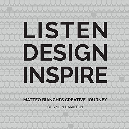 Hamilton - LISTEN DESIGN INSPIRE: Matteo Bianchi's Creative Journey -