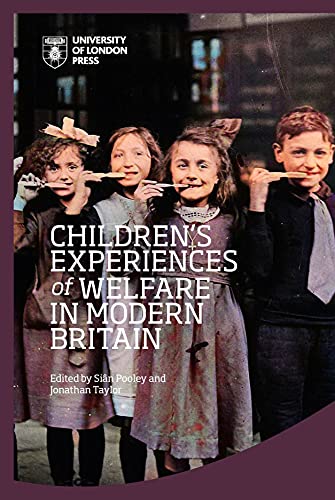Pooley - Children's Experiences of Welfare in Modern Britain - New har