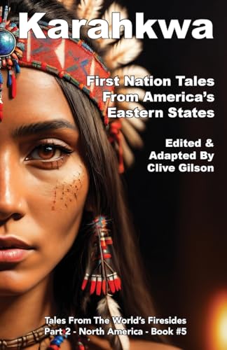 Gilson - Karahkwa - First Nation Tales From America's Eastern States -