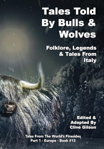 Gilson - Tales Told By Bulls & Wolves - New hardback or cased book