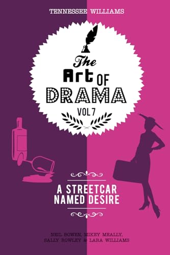 Meally - Art of Drama, Volume 7  A Streetcar Named Desire  A critical