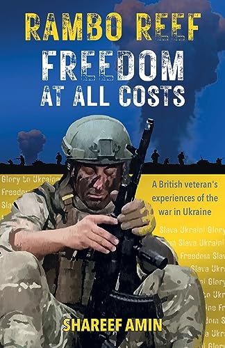 Shareef Amin - Freedom at All Costs   A British veteran's experien