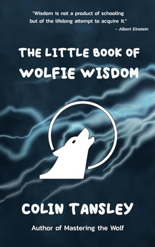 Colin Tansley - Little Book of Wolfie Wisdom - New Paperback