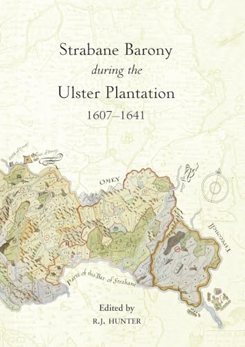 Hunter - Strabane Barony during the Ulster Plantation, 1607-41 - New p