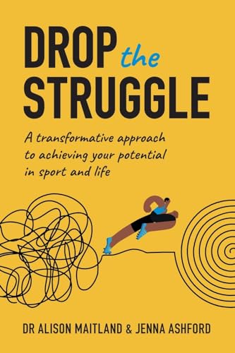 Jenna Ashford - Drop The Struggle   A Transformative Approach to Achie