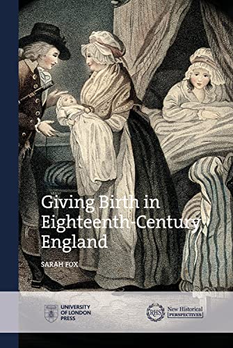 Fox - Giving Birth in Eighteenth-Century England - New paperback or so