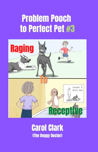 Clark - Problem Pooch to Perfect Pet Book 1  Troublesome to Tranquil -