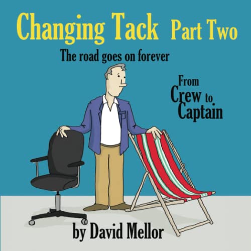 David Mellor - Changing Tack Part 2   The road goes on forever... - Ne