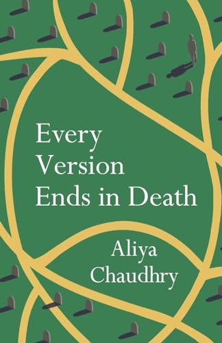 Chaudhry - Every Version Ends in Death - New paperback or softback
