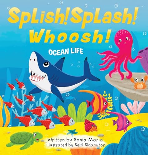 Maria - Splish! Splash! Whoosh!  Ocean Life - New hardback or cased bo
