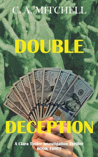 Mitchell - Double Deception  A Clara Tinder Investigation Thriller - N