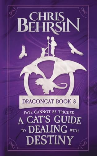 Behrsin - A Cat's Guide to Dealing with Destiny  5x8 Paperback Edition