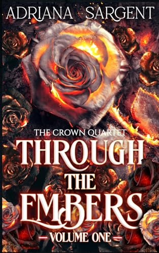 Sargent - Through the Embers  Volume One  An enthralling fantasy lesfi