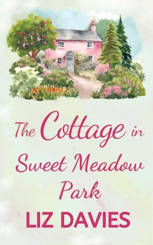 Davies - Cottage in Sweet Meadow Park - New paperback or softback