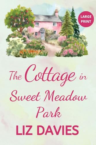 Davies - Cottage in Sweet Meadow Park - New paperback or softback