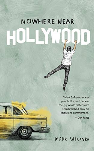 Mark SaFranko - Nowhere Near Hollywood - New Paperback