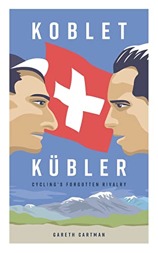 Cartman - Koblet + Kubler - Cycling's Forgotten Rivalry  The Lives of