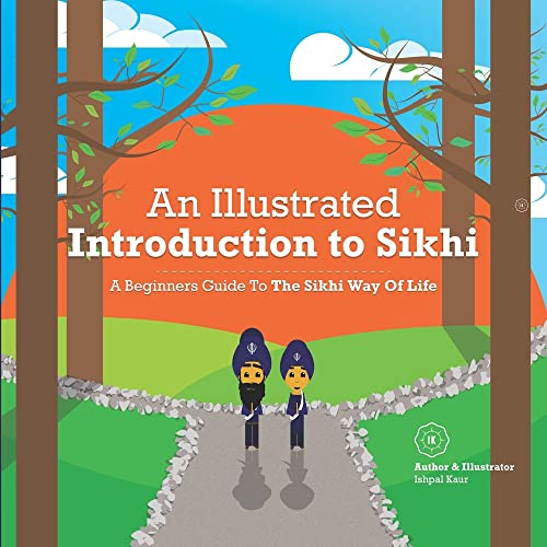 Dhillon - An Illustrated Introduction to Sikhi  A Beginners Guide To T