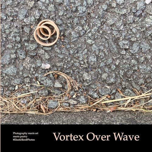 Finc - Vortex Over Wave  Photography meets art meets poetry - New pape