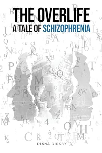Dirkby - Overlife: A Tale of Schizophrenia - New paperback or softback