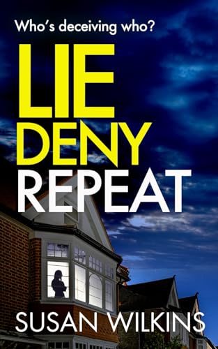 Wilkins - Lie Deny Repeat  A gripping psychological thriller - New pap