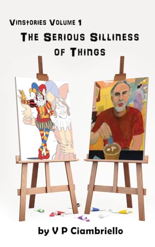 Ciambriello - Vinstories Volume 1: The serious silliness of things - N