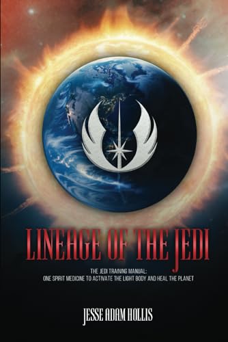 Hollis - Lineage Of The Jedi: The Jedi Training Manual: One Spirit Med