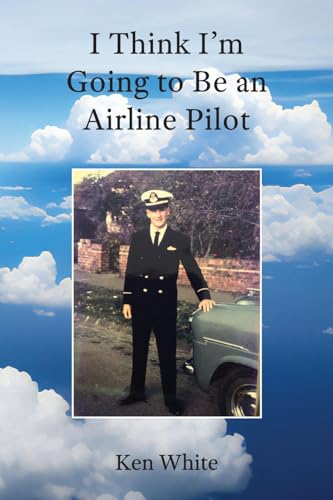 Whit - I Think I'm Going to Be an Airline Pilot - New paperback or sof