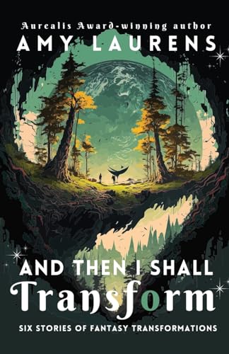 Laurens - And Then I Shall Transform - New paperback or softback