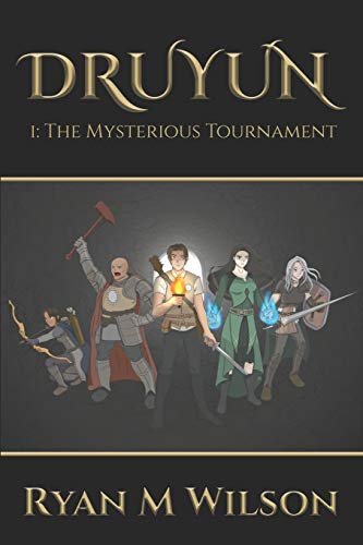 Wilson - Druyun  I  The Mysterious Tournament - New paperback or softb