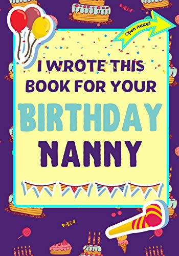 Publishing Group - I Wrote This Book For Your Birthday Nanny: The Perf