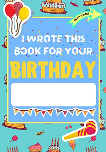 Publishing Group - I Wrote This Book For Your Birthday: The Perfect Bi