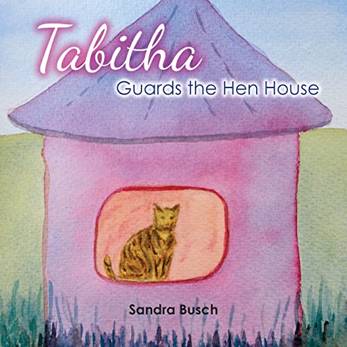 Busc - Tabitha Guards the Hen House - New paperback or softback