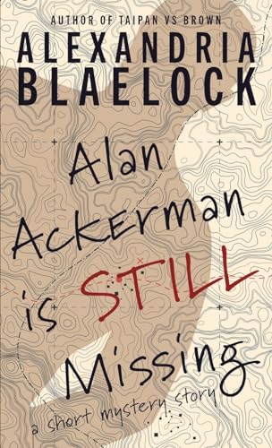 Blaelock - Alan Ackerman is Still Missing - New paperback or softback