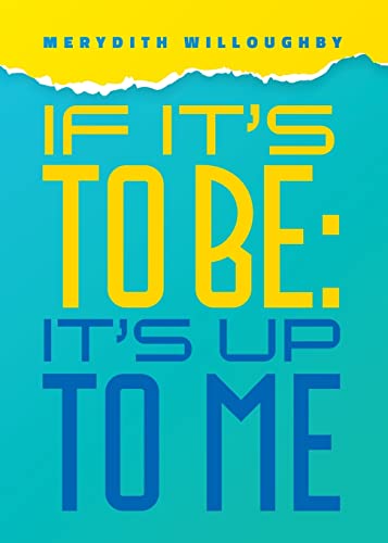 Willoughby - If it's to be:It's up to me - New paperback or softback