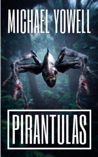 Yowell - Pirantulas - New paperback or softback