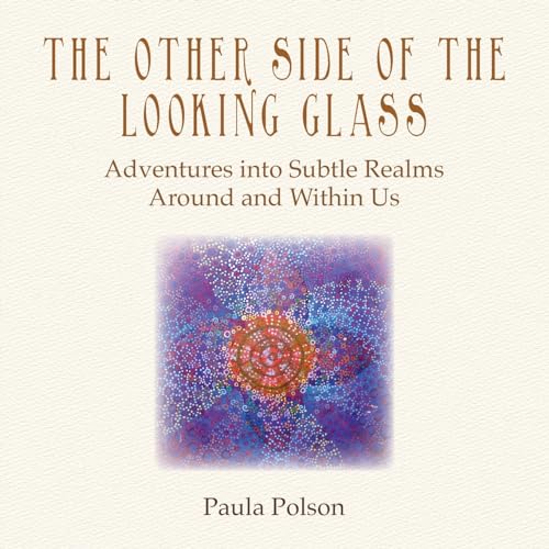 Polson - Other Side of the Looking Glass: Adventures into Subtle Realm