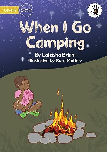 Bright - When I Go Camping - Our Yarning - New paperback or softback