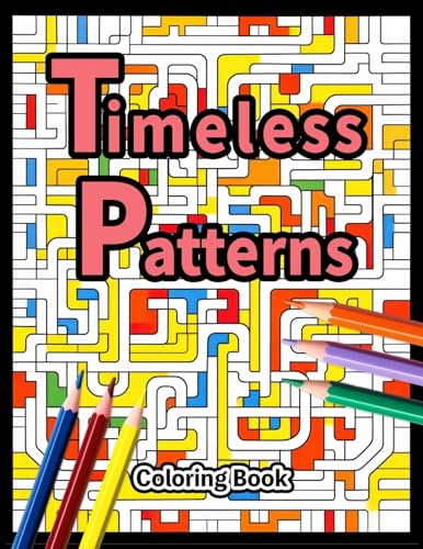 Colors - Timeless Patterns Coloring Book - New paperback or softback