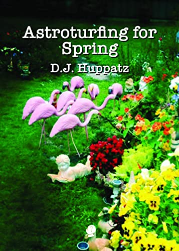 Huppatz - Astroturfing for Spring - New paperback or softback