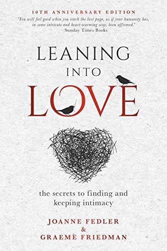 Fedler - Leaning Into Love: the secrets to finding and keeping intimac