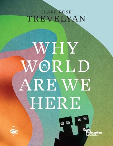 revelyan - Why in the World Are We Here? - New paperback or softback