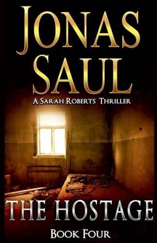 Saul - Hostage  A Sarah Roberts Thriller Book 4 - New paperback or sof