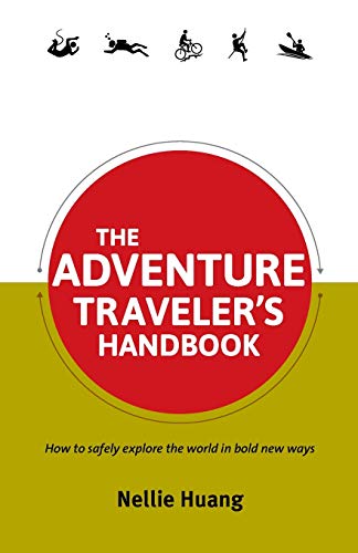 Huang - Adventure Traveler's Handbook - New paperback or softback